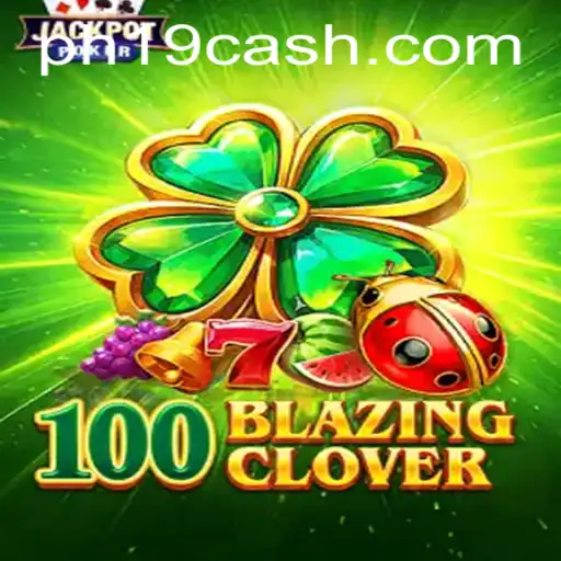Unveiling 100BlazingClover: A Thrilling Dive into a World of Strategy and Mystery